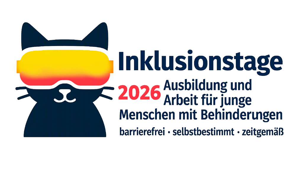 Katze mit VR-Brille und Text: Inklusionstage 2026 Ausbildung und Arbeit für junge Menschen mit Behinderungen  barrierefrei · selbstbestimmt · zeitgemäß